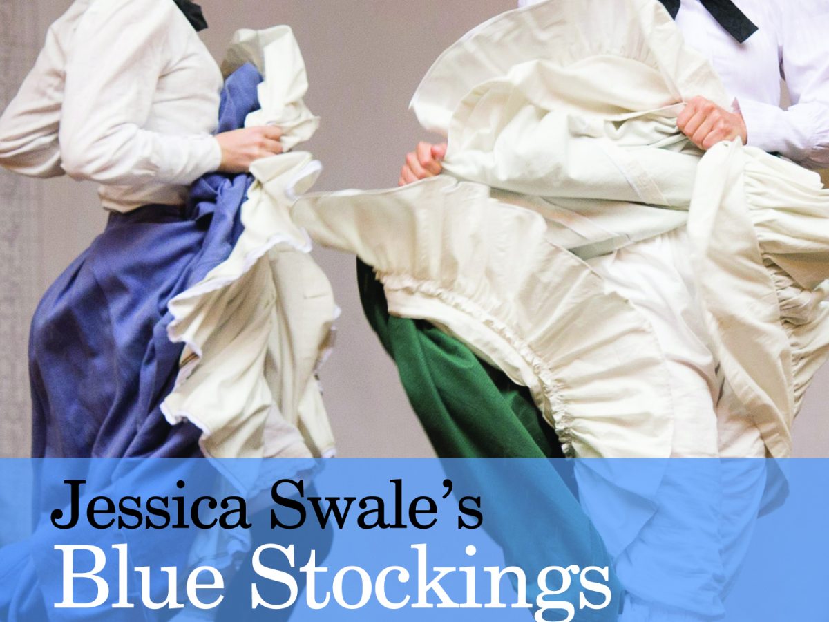 Jessica Swale's Blue Stockings: A Guide for Studying and Staging